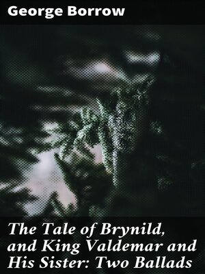 cover image of The Tale of Brynild, and King Valdemar and His Sister